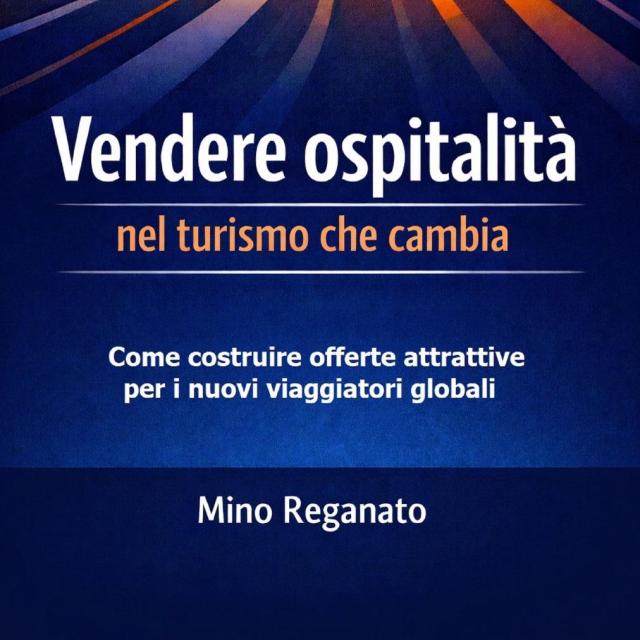Vendere-Ospitalita-nel-turismo-che-cambia-Mino-Reganato